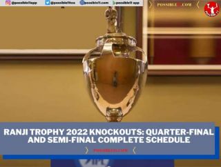 Ranji Trophy 2022 Knockouts: Quarter-Final and