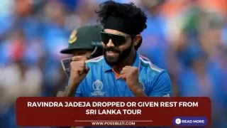 Ravindra Jadeja dropped or given rest