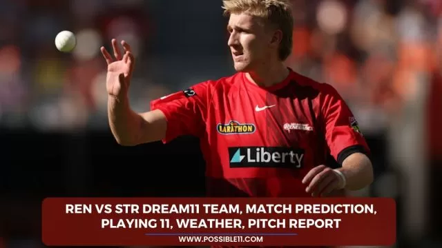 REN vs STR Dream11 Team, Match Prediction,