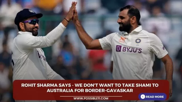 Rohit Sharma Says - We dont want