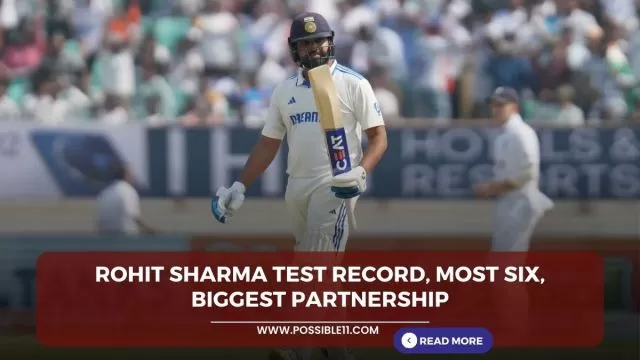 Rohit Sharma Test Record, Most Six, Biggest