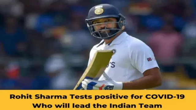 Rohit Sharma Tests positive for COVID-19, Who