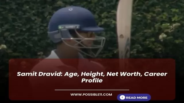 Samit Dravid: Age, Height, Net Worth, Career