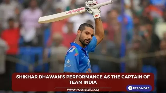 Shikhar Dhawans performance as the captain of