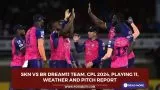 SKN vs BR Dream11