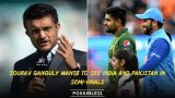 Sourav Ganguly wants to
