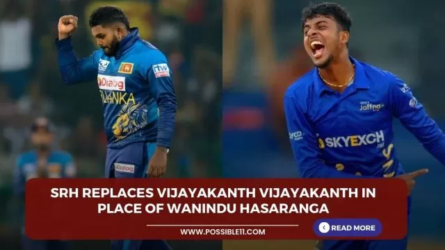 SRH replaces Vijayakanth Vijayakanth in place of