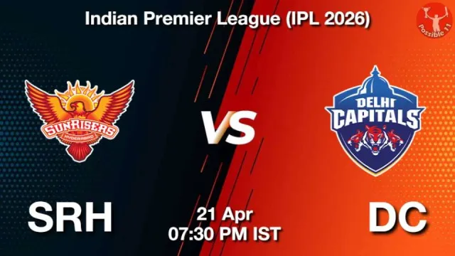 SRH vs DC IPL 2026: Match Preview,