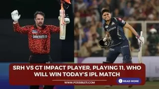 SRH vs GT Impact Player, Playing
