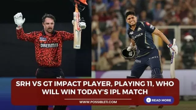 SRH vs GT Impact Player, Playing 11,