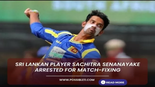Sri Lankan player Sachitra Senanayake arrested for
