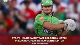 STA vs HEA Dream11 Team, BBL