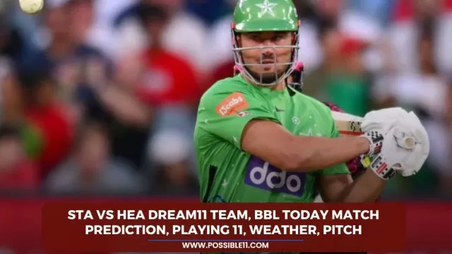 STA vs HEA Dream11 Team, BBL Today