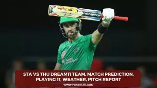 STA vs THU Dream11 Team, Match