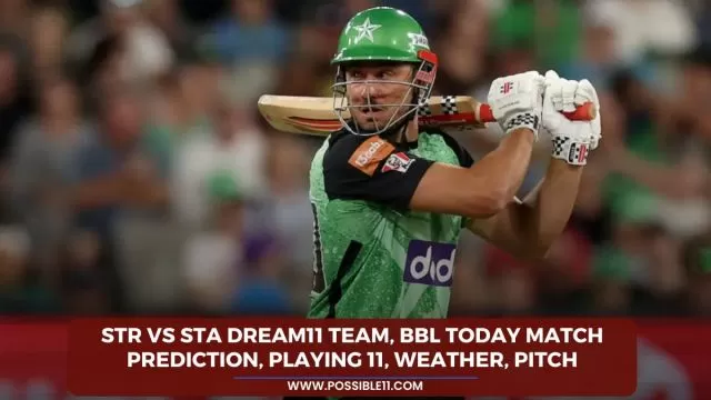 STR vs STA Dream11 Team, BBL Today
