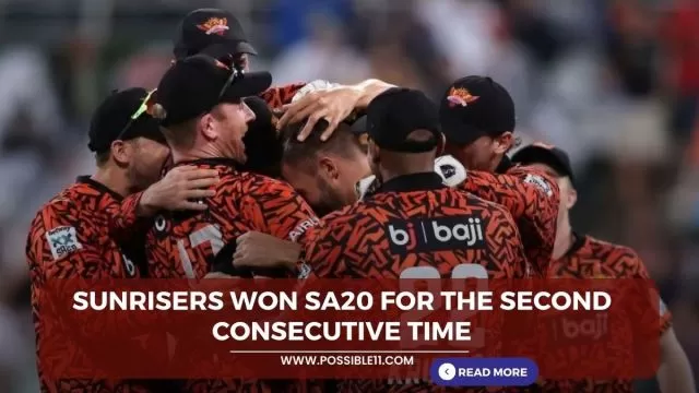 Sunrisers won SA20 for the second consecutive