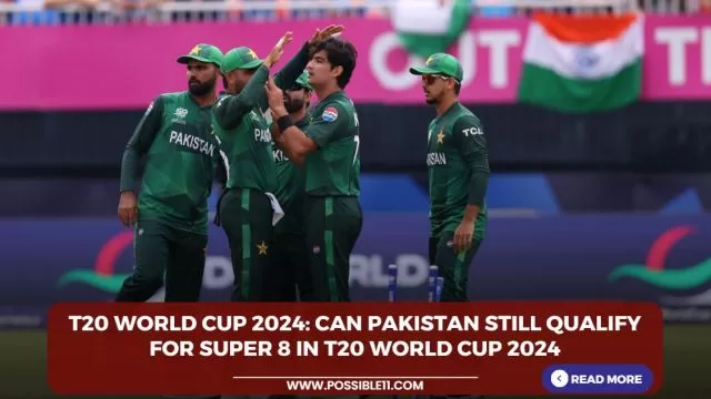 T20 World Cup 2024: Can Pakistan still