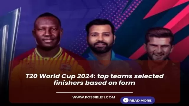 T20 World Cup 2024: top teams selected