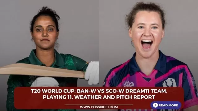 T20 World Cup: BAN-W vs SCO-W Dream11