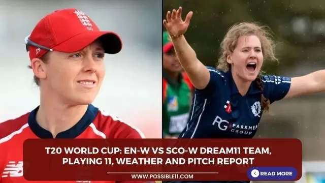 T20 World Cup: EN-W vs SCO-W Dream11