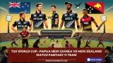 T20 World Cup : Papua New Guinea vs New Zealand Match Fantasy team