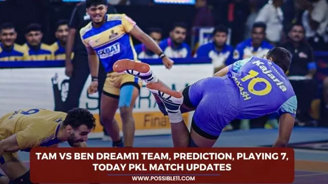 TAM vs BEN Dream11 Team, Prediction, Playing
