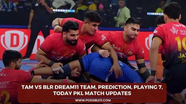 TAM vs BLR Dream11 Team, Prediction, Playing