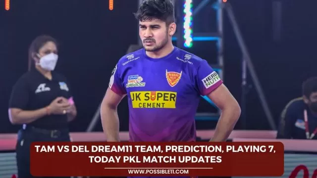 TAM vs DEL Dream11 Team, Prediction, Playing