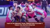 TAM vs JAI Dream11