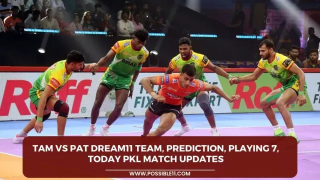 TAM vs PAT Dream11 Team, Prediction, Playing