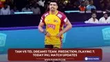 TAM vs TEL Dream11