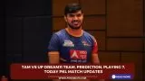 TAM vs UP Dream11