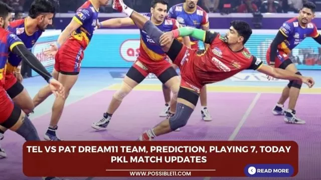 TEL vs PAT Dream11 Team, Prediction, Playing