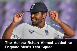 The Ashes: Rehan Ahmed