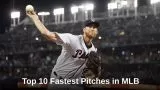 The Fastest Pitches in