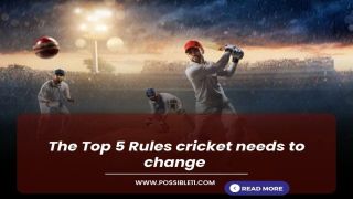 The Top 5 Rules Cricket needs