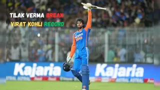 Tilak Varma Breaks Virat Kohli's Record
