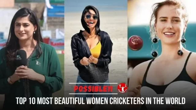 TOP 10 MOST BEAUTIFUL WOMEN CRICKETERS IN