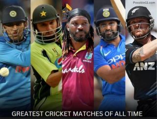 Top 10 Greatest Cricket Matches Ever