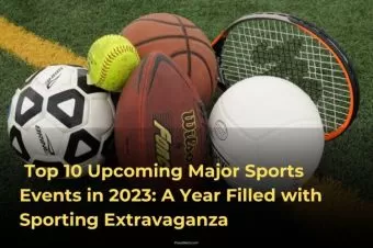 Top 10 Upcoming Major Sports Events