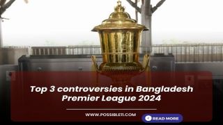 Top 3 controversies in Bangladesh Premier