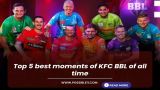 Top 5 best moments