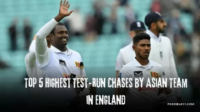 Top 5 Highest Test-Run Chases by Asian