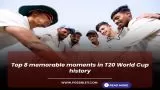 Top 8 memorable moments