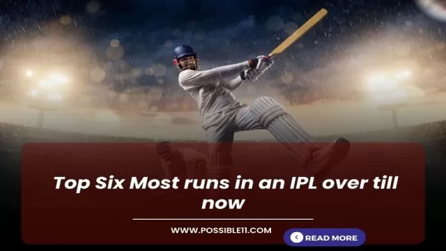 Most Runs in an over in IPL