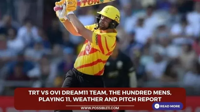 TRT vs OVI Dream11 Team, The Hundred