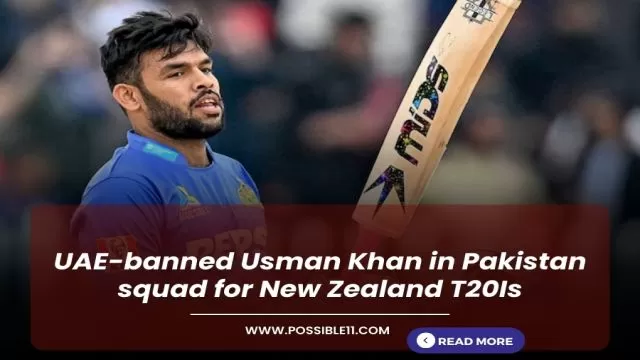 UAE-banned Usman Khan in Pakistan squad for