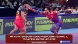 UP vs PAT Dream11