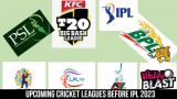 Upcoming Cricket Leagues before