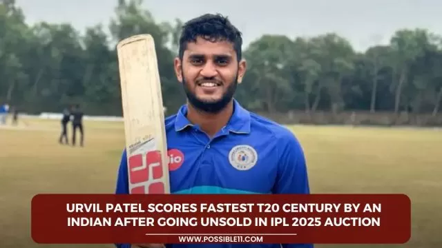 Urvil Patel scores fastest T20 century by